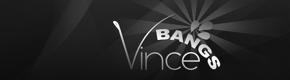 Vince Bangs!