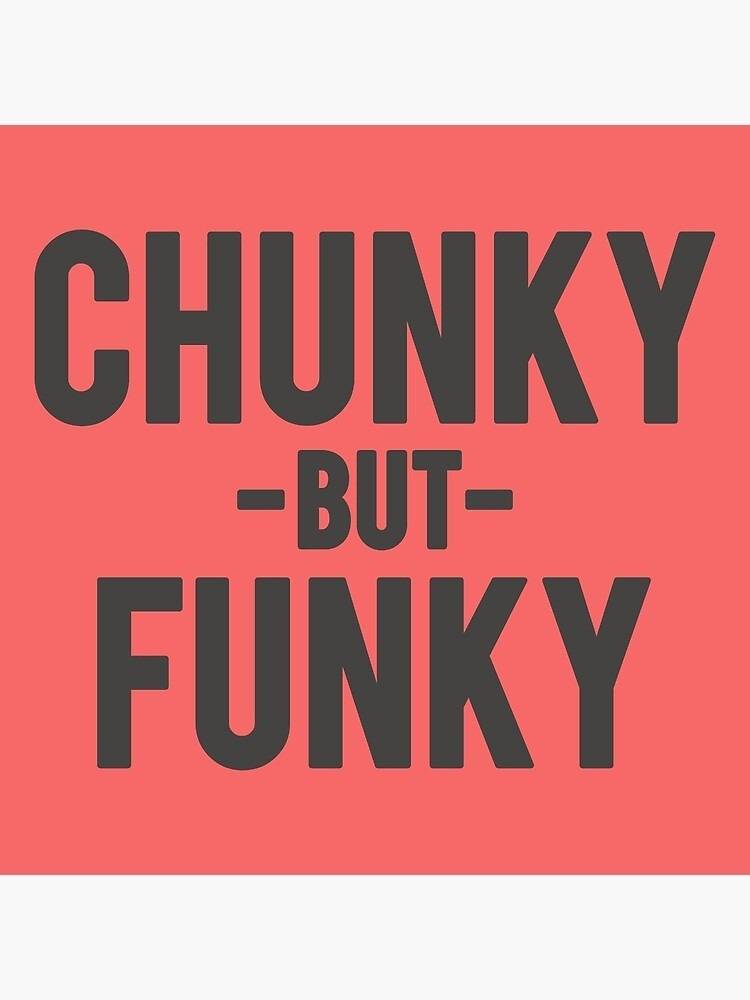 Chunkyfunky