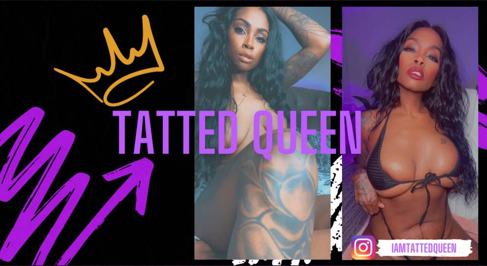 IAMTATTEDQUEEN