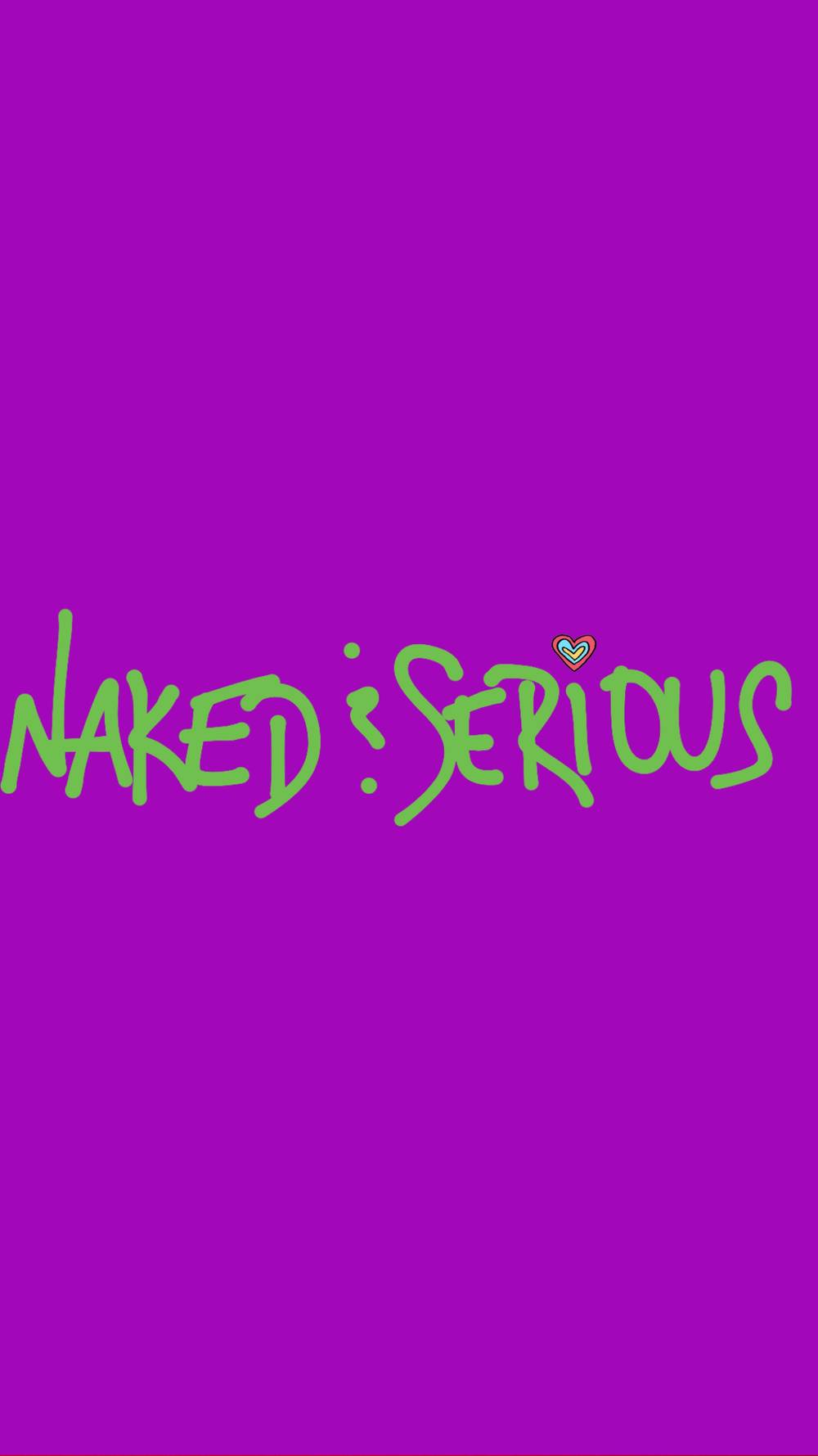 Naked &amp; Serious Bodcast